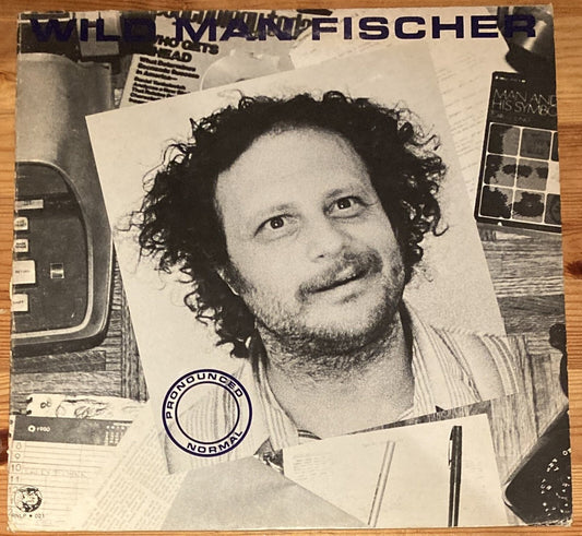 Wild Man Fischer Pronounced Normal 1981 vinyl album cover