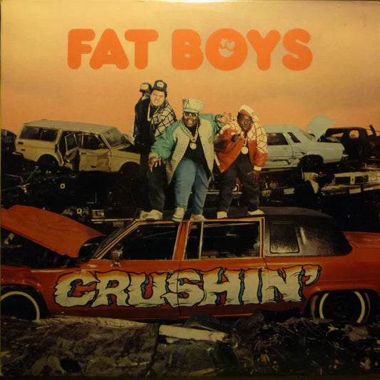 Fat Boys Crushin vinyl album cover