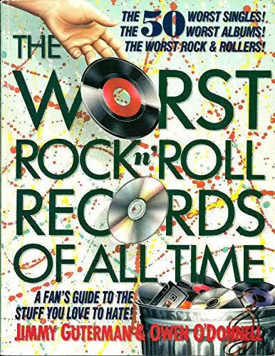 The Worst Rock ’n’ Roll Records of All-Time